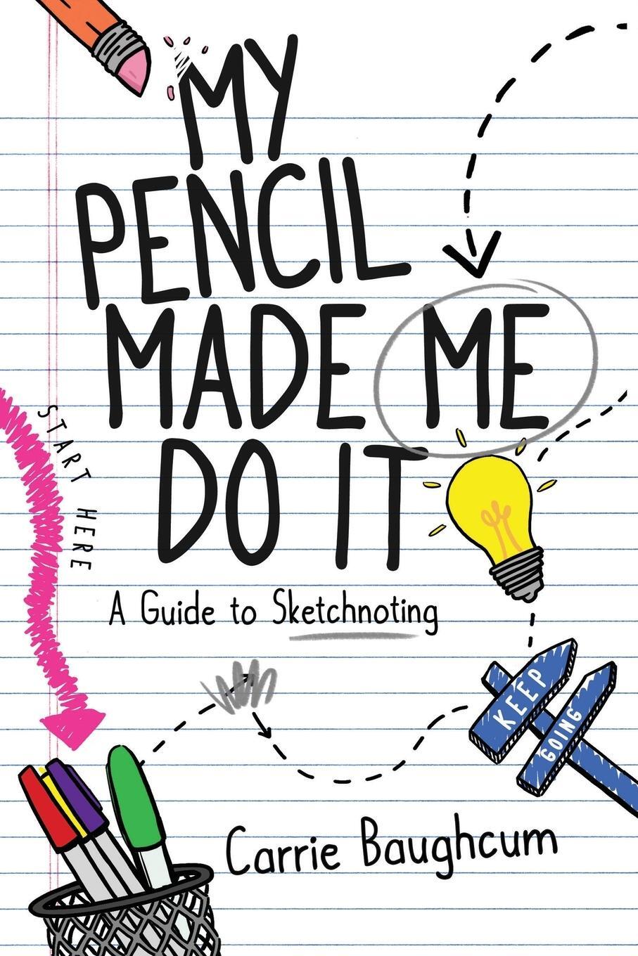 Cover: 9781733686464 | My Pencil Made Me Do It | Carrie Baughcum | Taschenbuch | Paperback