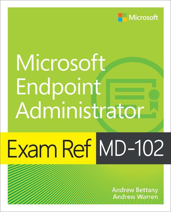 Cover: 9780138254933 | Exam Ref MD-102 Microsoft Endpoint Administrator | Warren (u. a.)