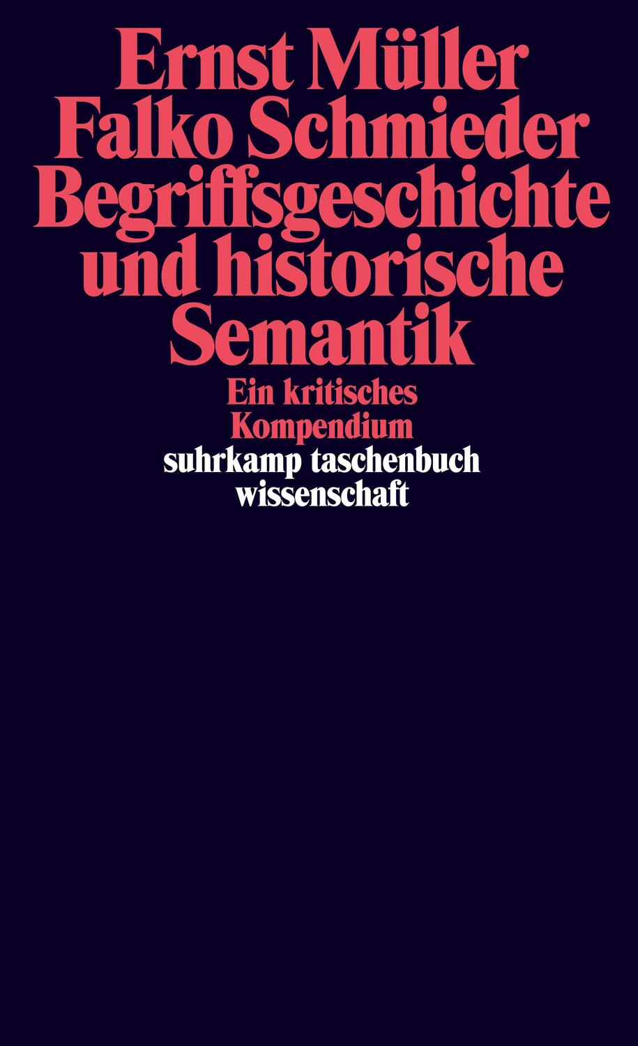 Cover: 9783518297179 | Begriffsgeschichte und historische Semantik | Ernst Müller (u. a.)