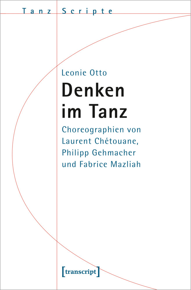 Cover: 9783837655520 | Denken im Tanz | Leonie Otto | Taschenbuch | 232 S. | Deutsch | 2020