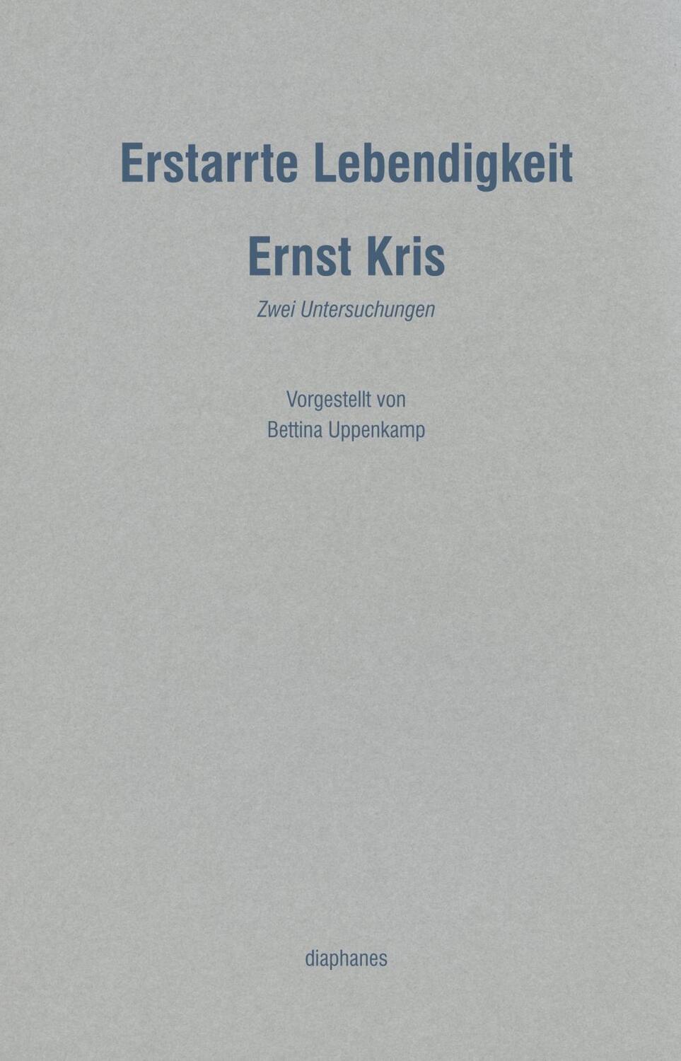 Cover: 9783037341322 | Erstarrte Lebendigkeit | Zwei Untersuchungen, Handapparat | Ernst Kris