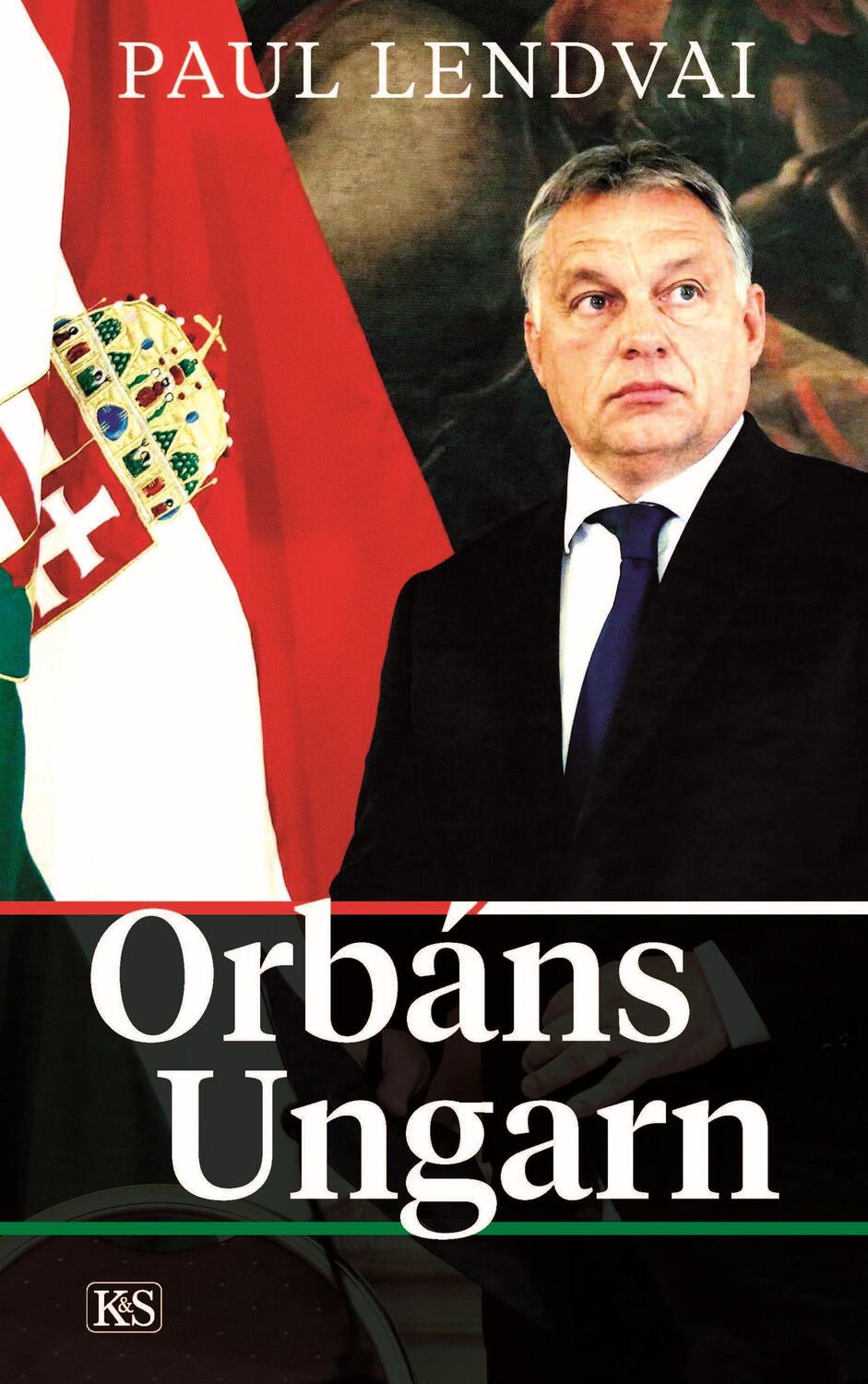 Cover: 9783218012614 | Orbáns Ungarn | Paul Lendvai | Taschenbuch | Deutsch | 2021