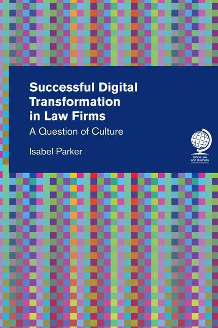 Cover: 9781787423824 | Successful Digital Transformation in Law Firms: A Question of Culture