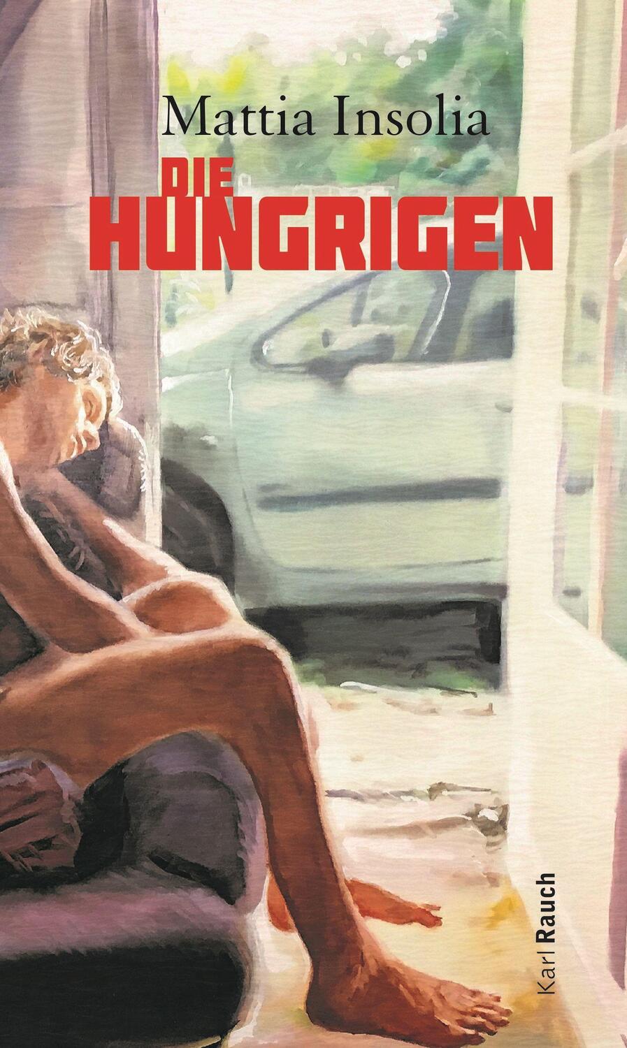 Cover: 9783792002698 | Die Hungrigen | Mattia Insolia | Buch | Deutsch | 2022