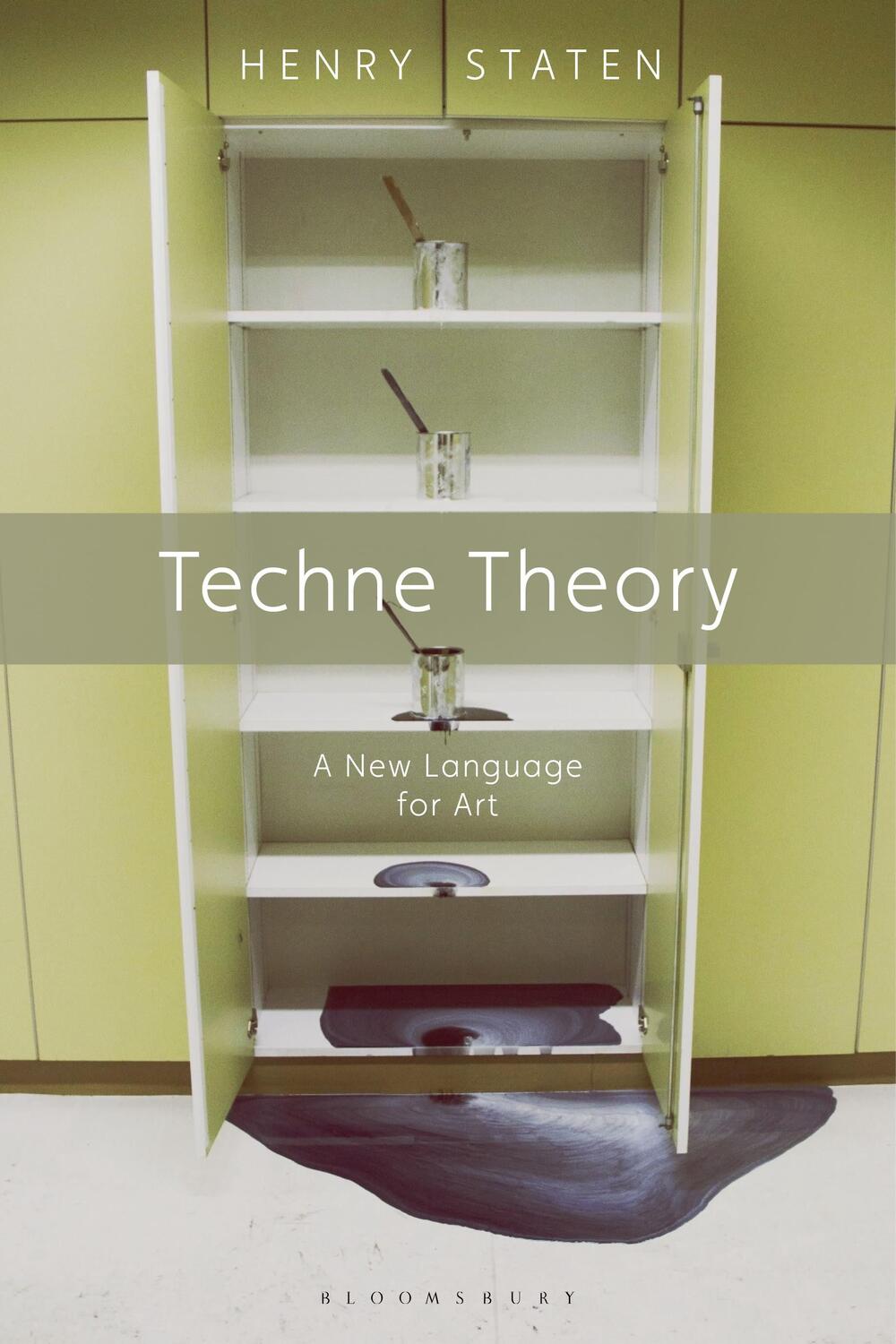 Cover: 9781472592903 | Techne Theory | A New Language for Art | Henry Staten | Taschenbuch