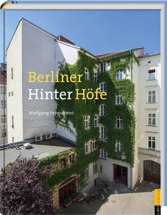 Cover: 9783939629276 | Berliner (Hinter-)Höfe | Wolfgang Feyerabend | Buch | 208 S. | Deutsch