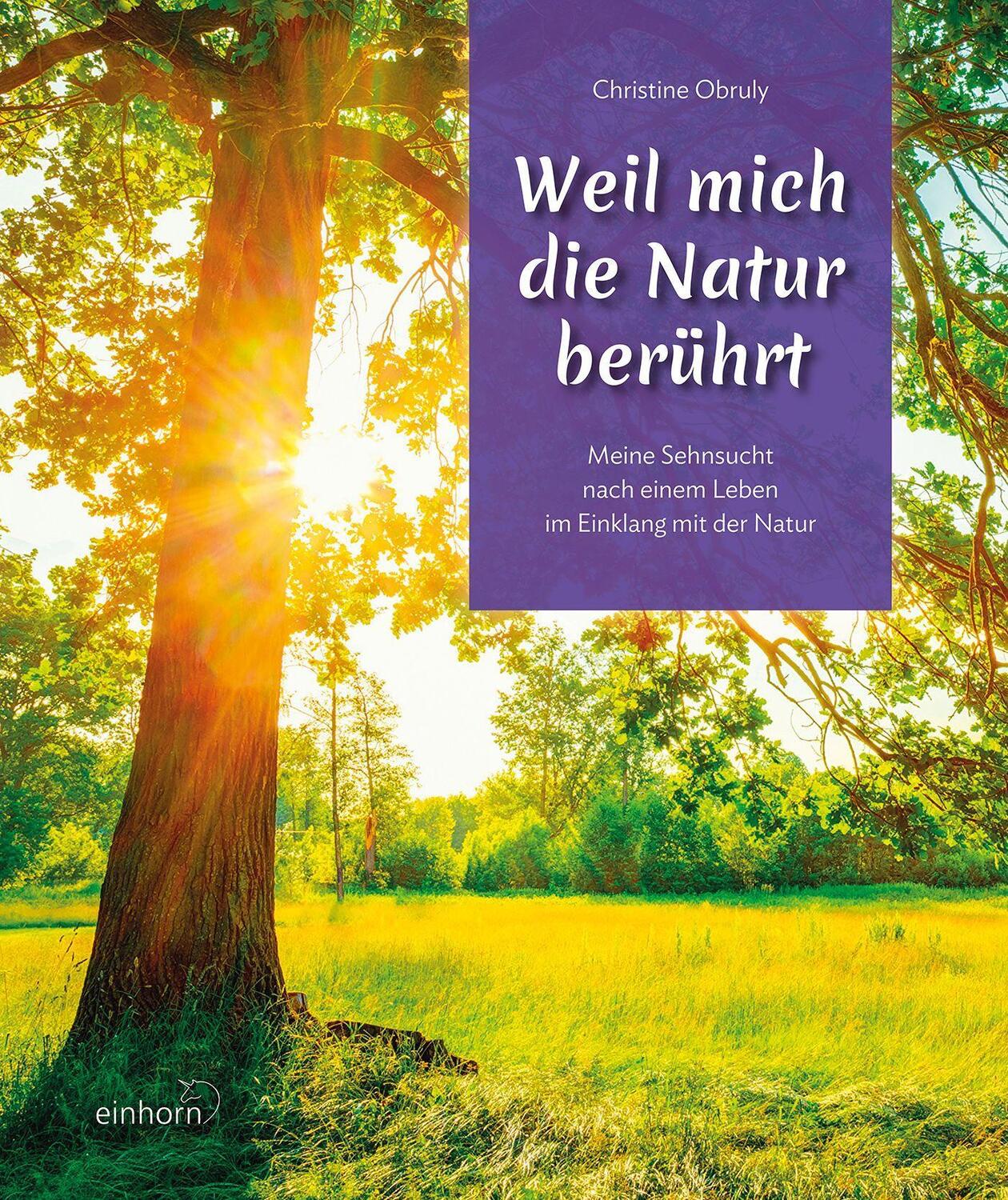 Cover: 9783957471390 | Weil mich die Natur berührt | Christine Obruly | Buch | Deutsch | 2022