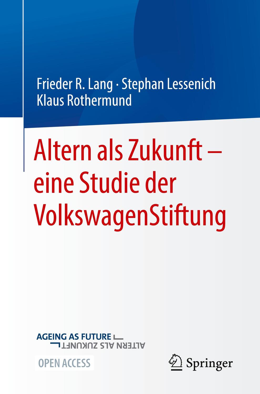 Cover: 9783662634042 | Altern als Zukunft ¿ eine Studie der VolkswagenStiftung | Lang (u. a.)