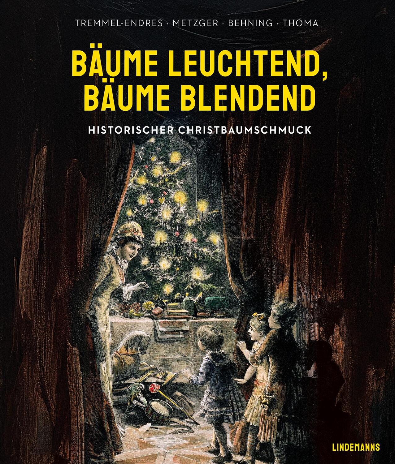 Cover: 9783963082498 | Bäume leuchtend, Bäume blendend | Historischer Christbaumschmuck