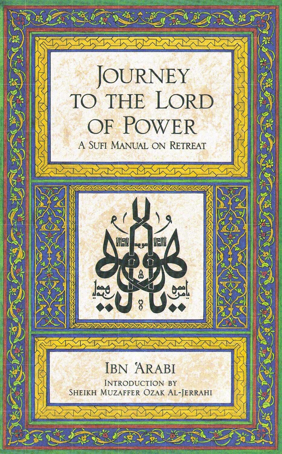 Cover: 9780892810185 | Journey to the Lord of Power: A Sufi Manual on Retreat | Ibn Arabi