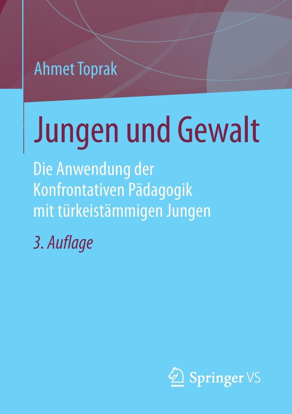 Cover: 9783658100292 | Jungen und Gewalt | Ahmet Toprak | Taschenbuch | Springer VS