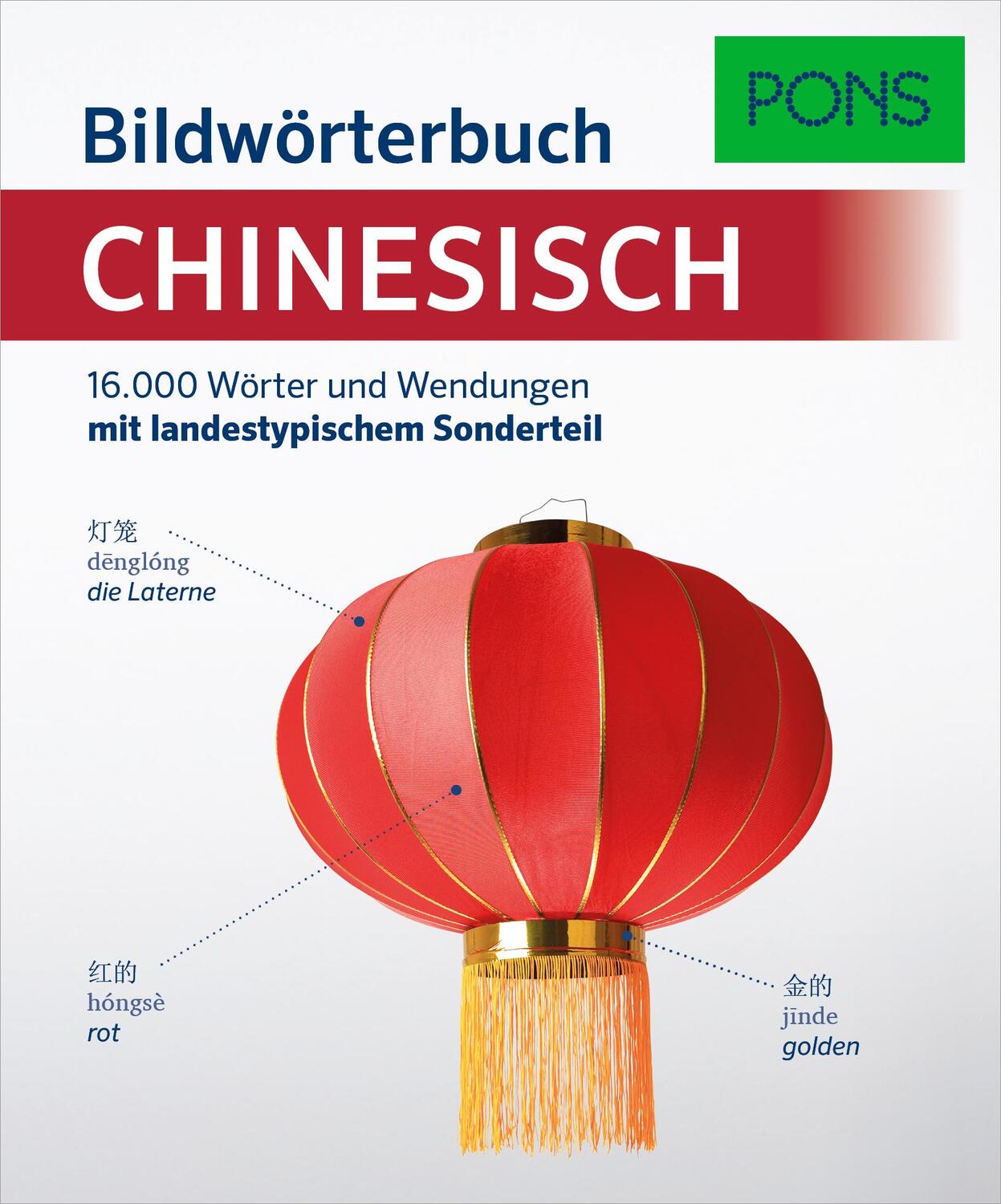 Cover: 9783125162877 | PONS Bildwörterbuch Chinesisch | Taschenbuch | PONS Bildwörterbuch