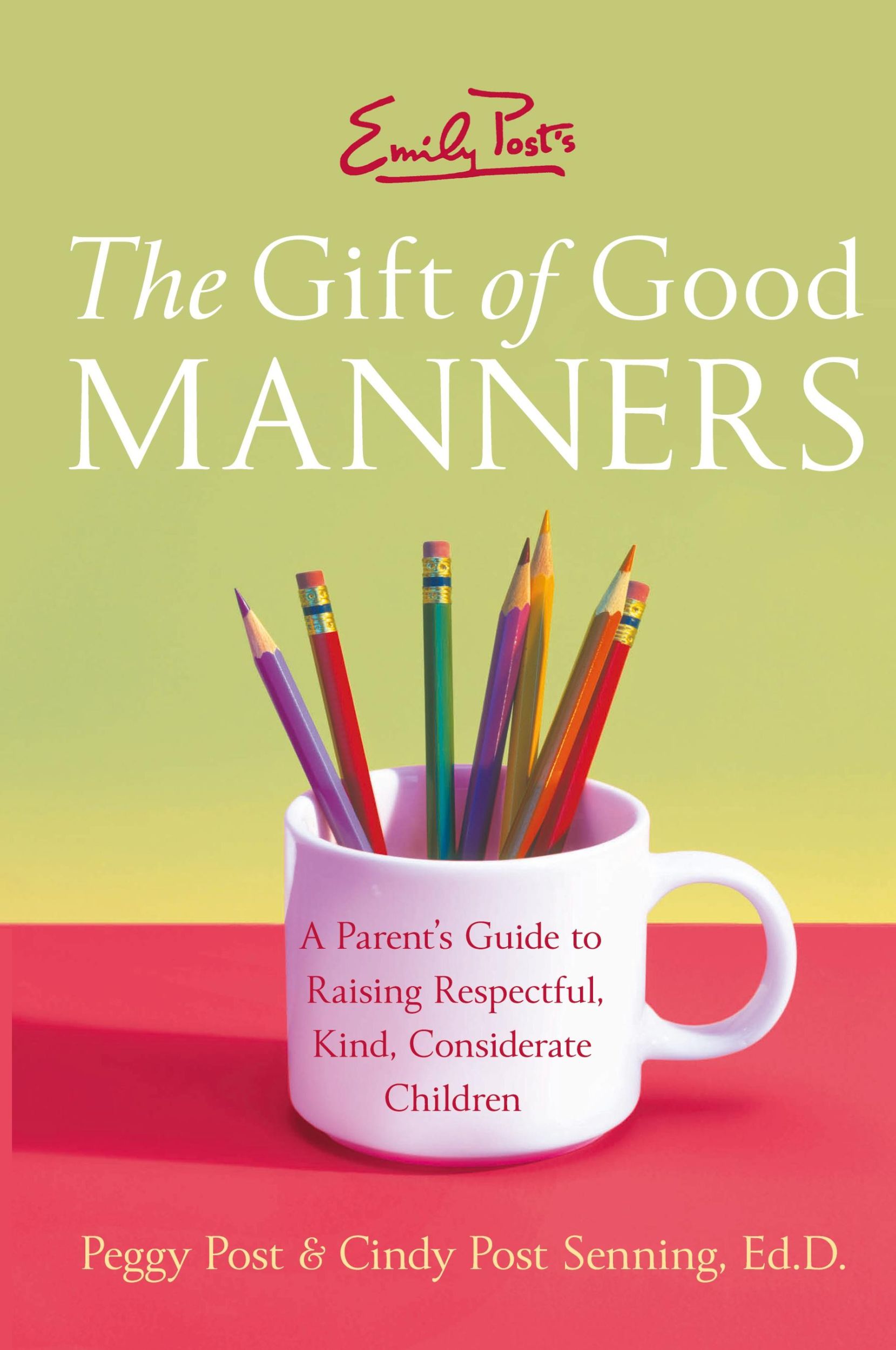 Cover: 9780060933470 | Emily Post's the Gift of Good Manners | Peggy Post (u. a.) | Buch