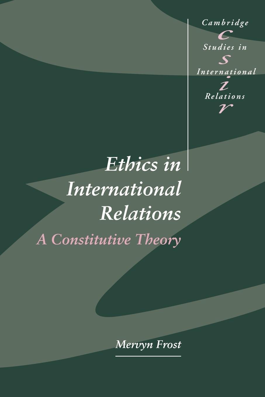 Cover: 9780521555302 | Ethics in International Relations | A Constitutive Theory | Buch