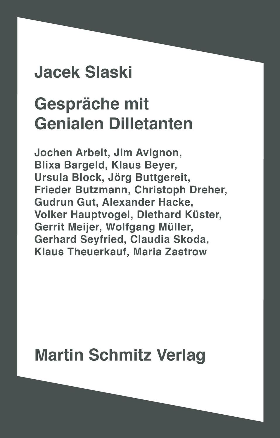 Cover: 9783927795815 | Gespräche mit Genialen Dilletanten | Jacek Slaski | Taschenbuch | 2018