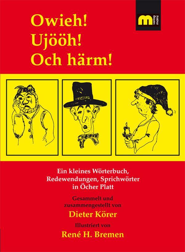 Cover: 9783810700445 | Owieh! Ujööh! Och härm! | Dieter Körer | Taschenbuch | 156 S. | 2009