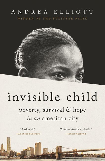 Cover: 9780812986945 | Invisible Child: Poverty, Survival & Hope in an American City...