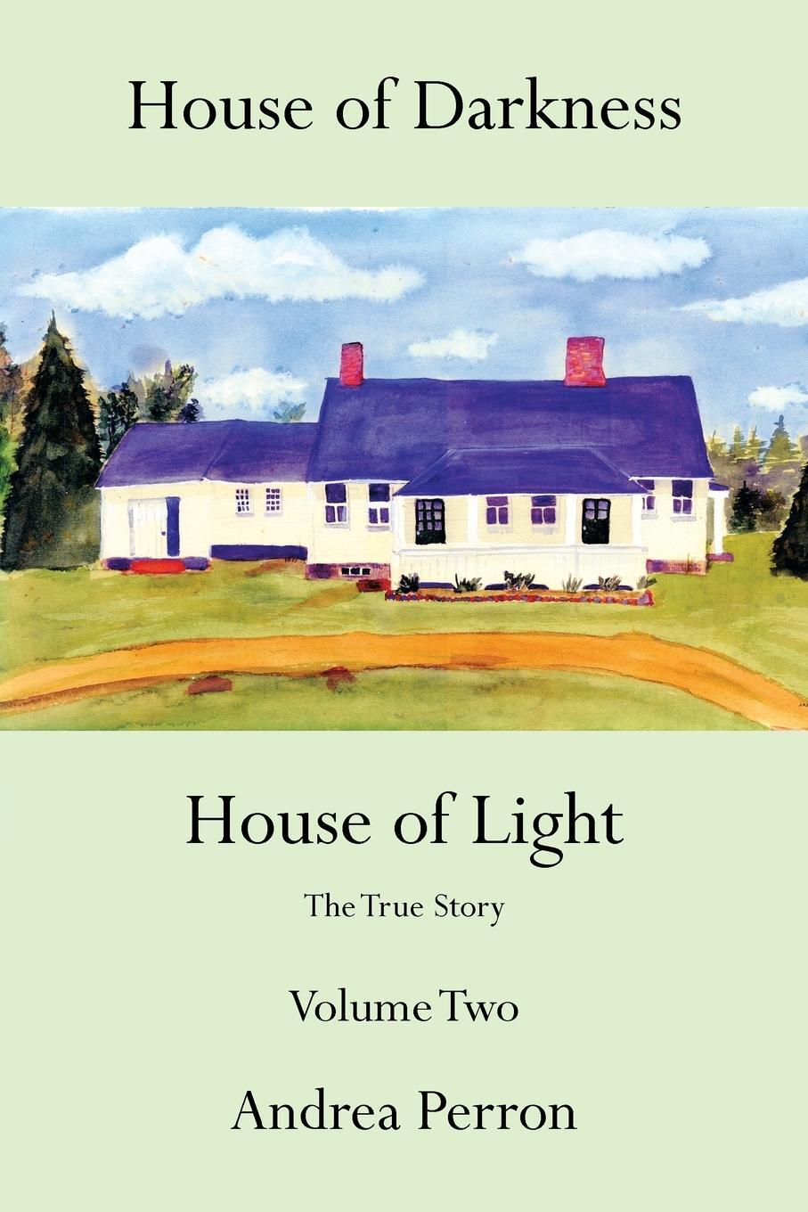Cover: 9781481712385 | House of Darkness House of Light | The True Story Volume Two | Perron