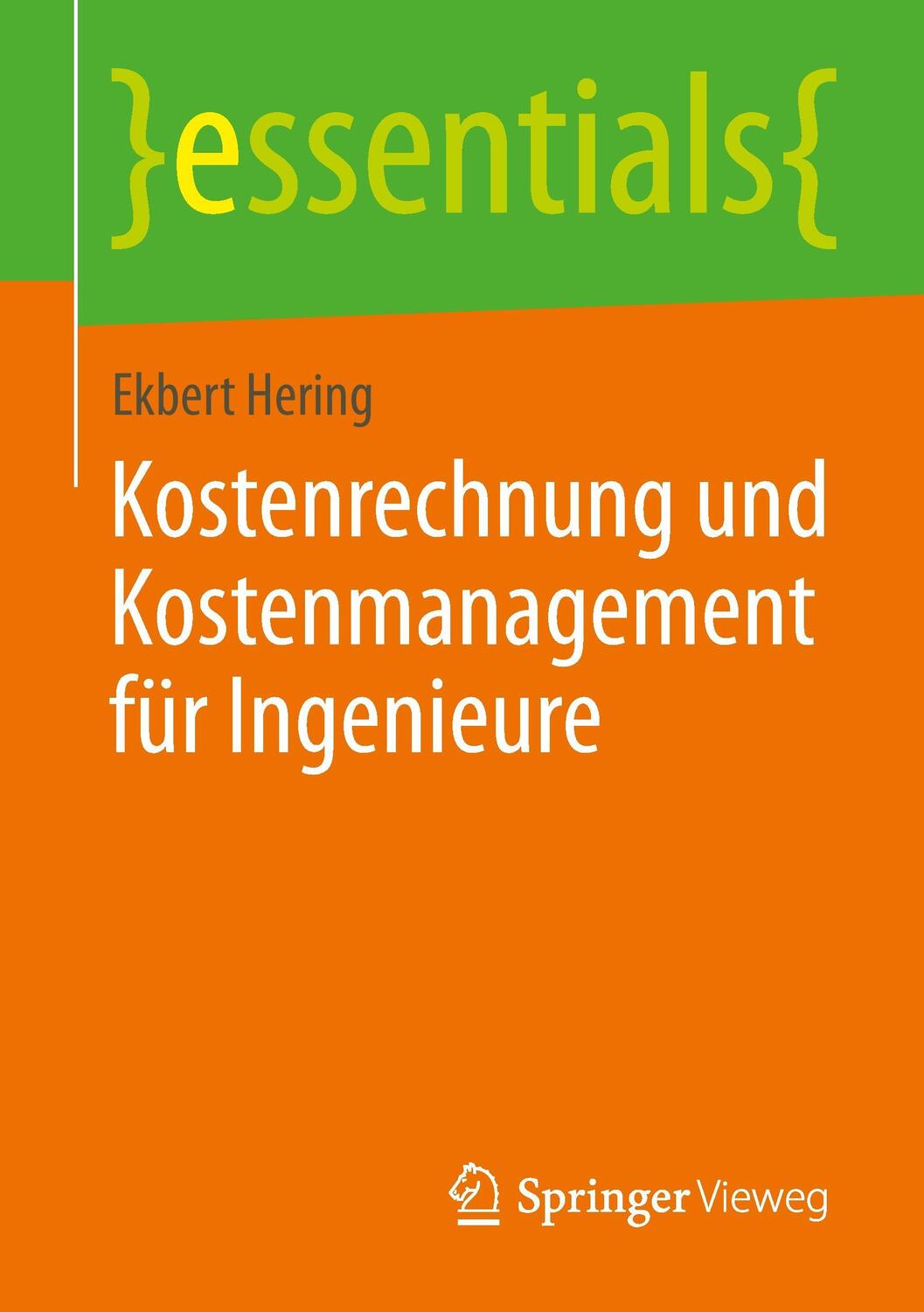 Cover: 9783658074722 | Kostenrechnung und Kostenmanagement für Ingenieure | Ekbert Hering
