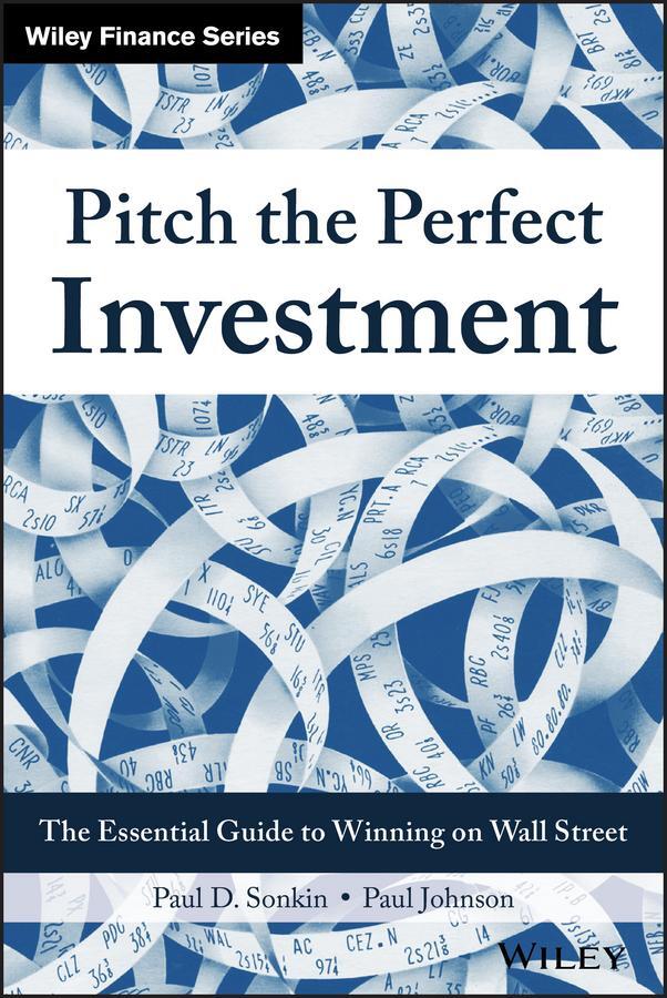 Cover: 9781119051787 | Pitch the Perfect Investment | Paul D Sonkin (u. a.) | Buch | 496 S.