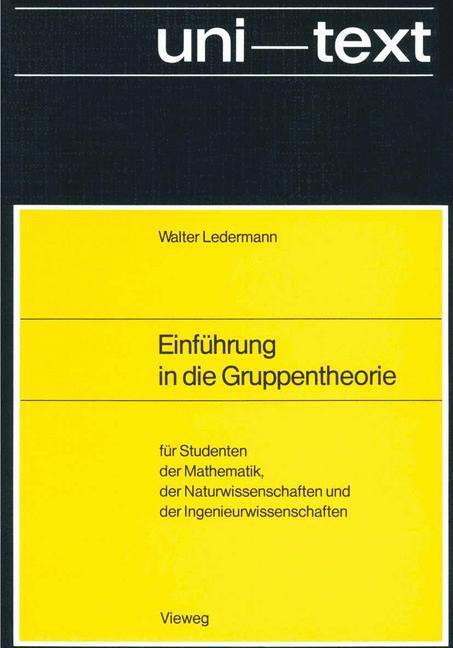 Cover: 9783528035761 | Einführung in die Gruppentheorie | Walter Ledermann | Taschenbuch