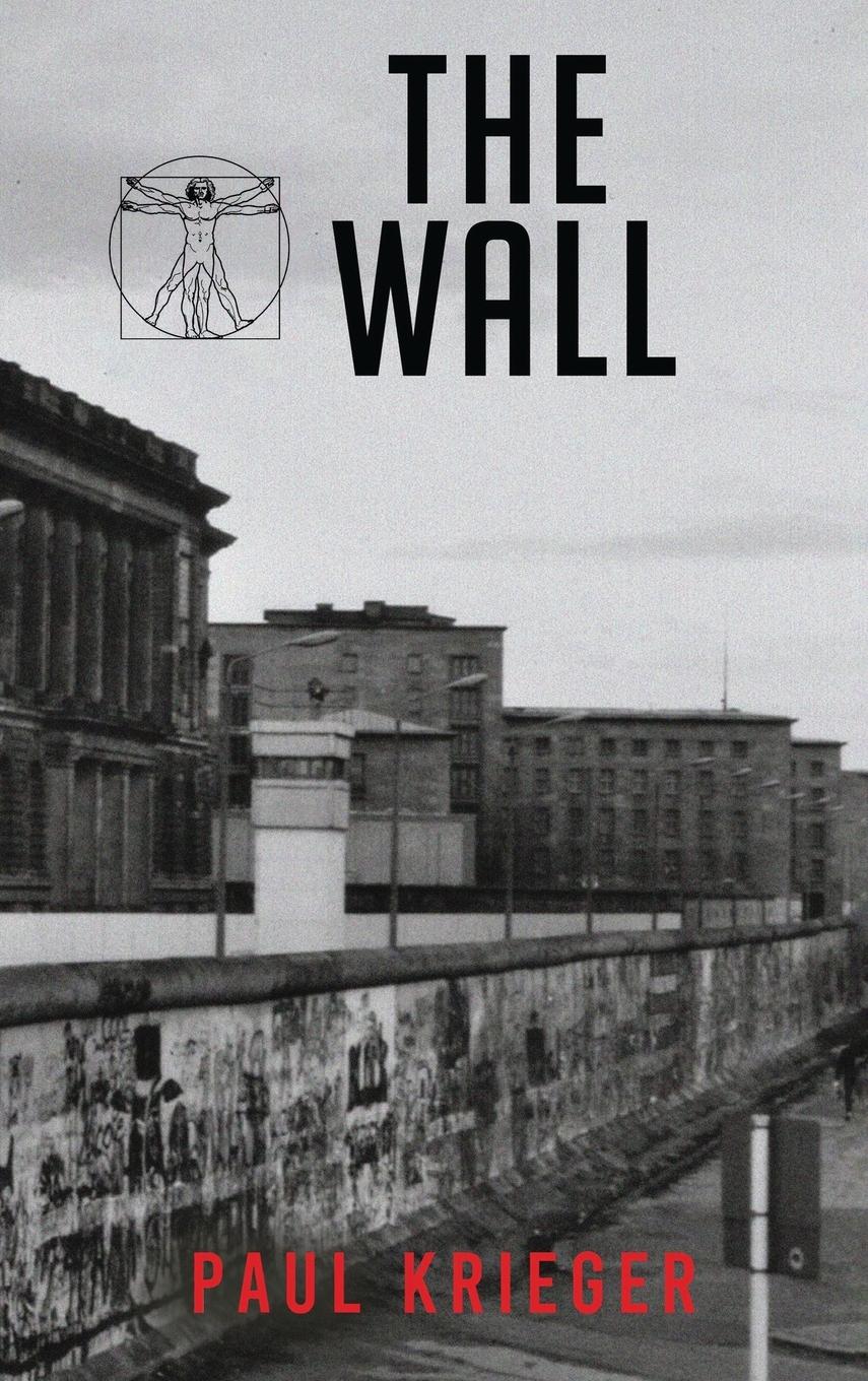 Cover: 9781964482675 | The Wall | Paul Krieger | Buch | Englisch | 2024 | Oxford Book Writers