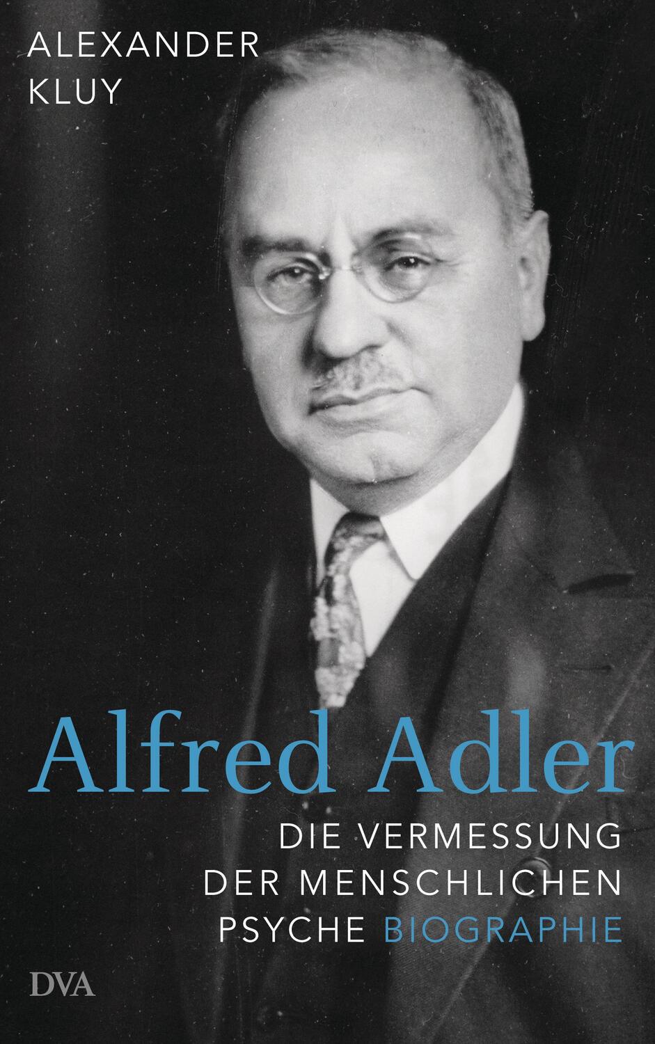 Cover: 9783421047960 | Alfred Adler | Die Vermessung der menschlichen Psyche - Biographie