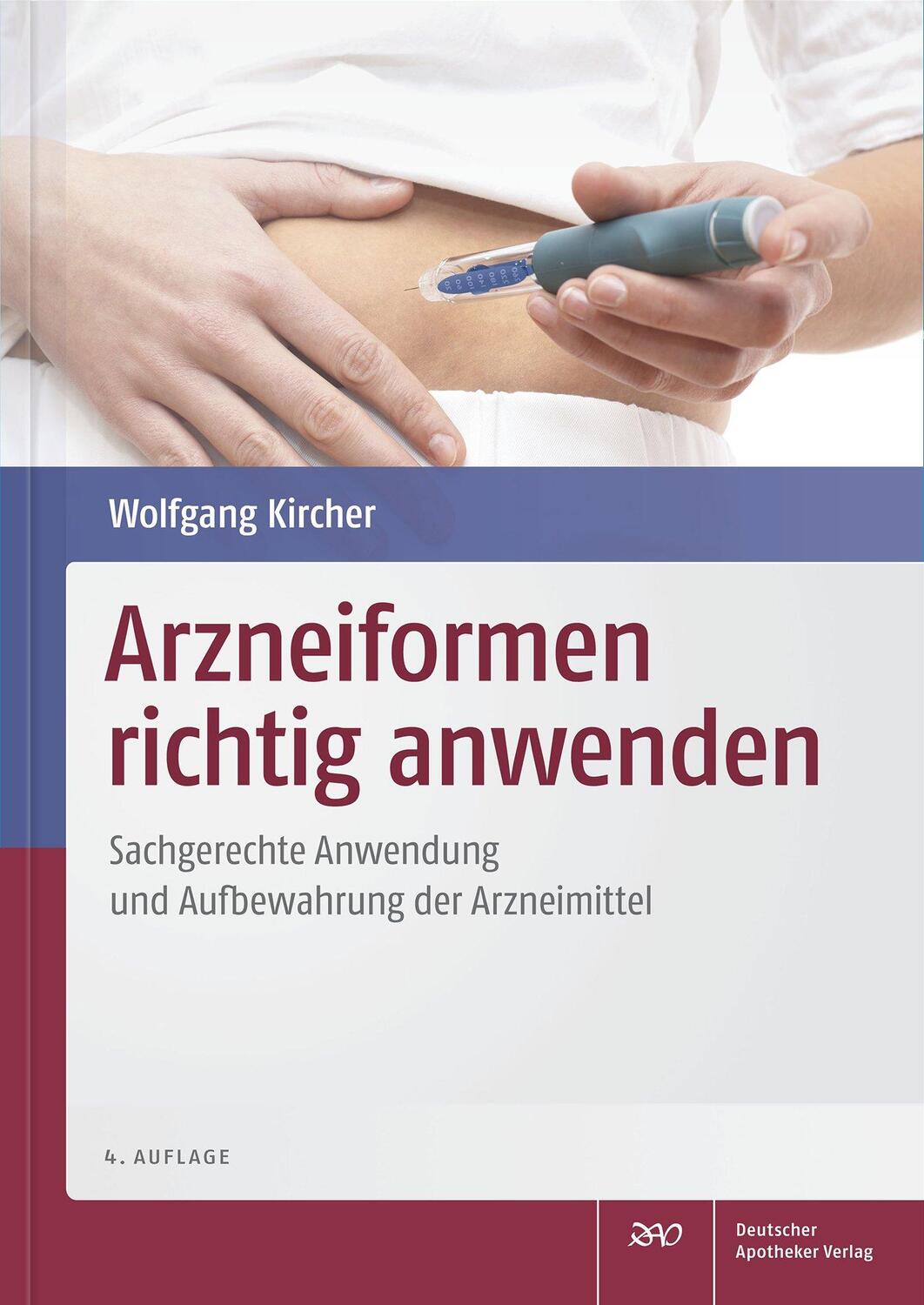 Cover: 9783769258912 | Arzneiformen richtig anwenden | Wolfgang Dr. Kircher | Buch | Deutsch
