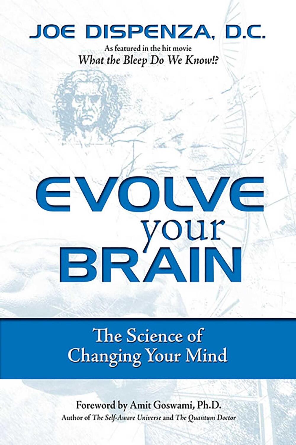 Cover: 9780757307652 | Evolve Your Brain | The Science of Changing Your Mind | Joe Dispenza