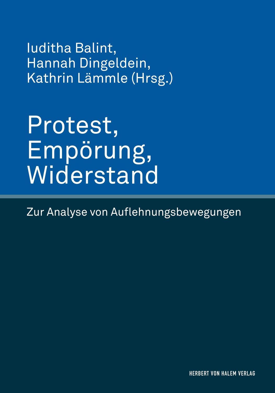 Cover: 9783744507998 | Protest, Empörung, Widerstand. Zur Analyse von Auflehnungsbewegungen