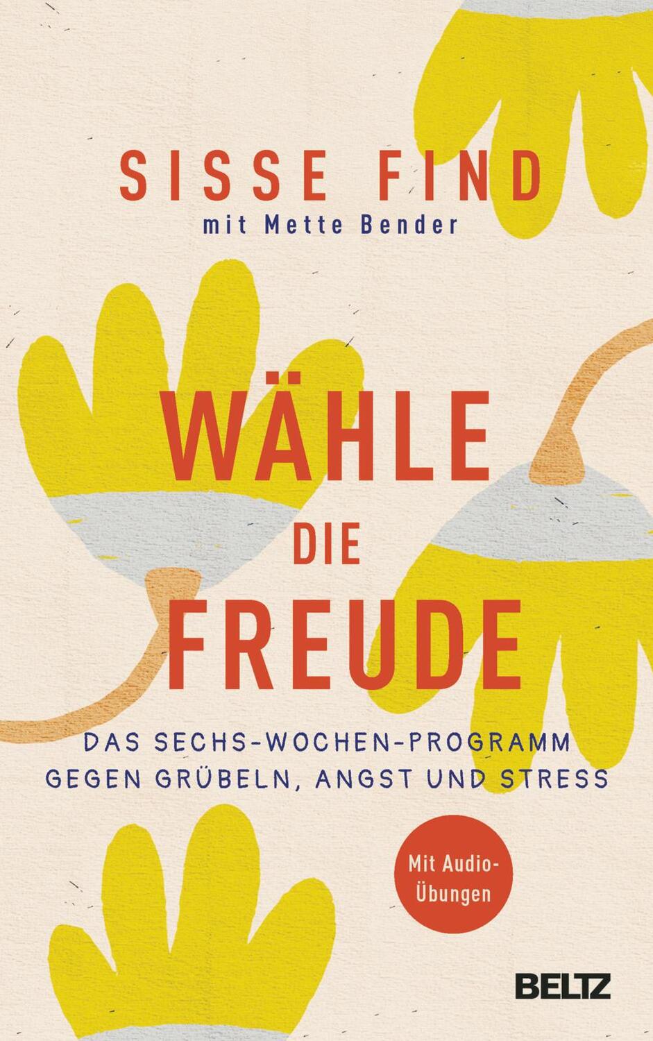 Cover: 9783407867483 | Wähle die Freude | Sisse Find | Buch | 272 S. | Deutsch | 2023