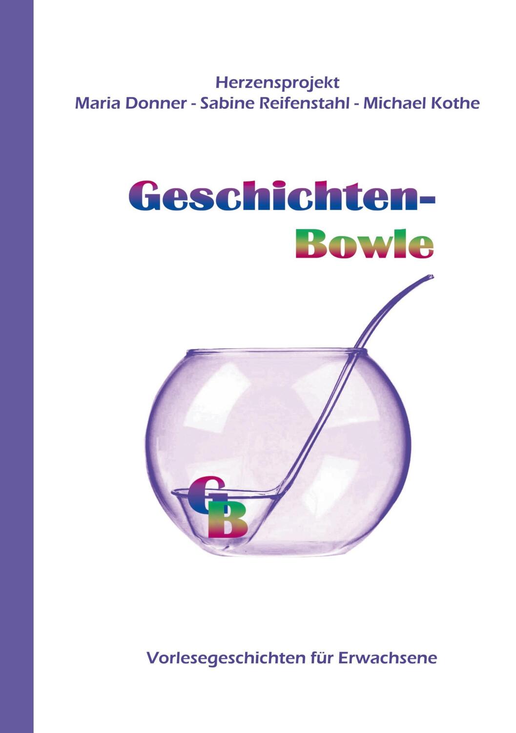 Cover: 9783754653845 | Geschichten-Bowle | Vorlesegeschichten für Erwachsene | Donner (u. a.)
