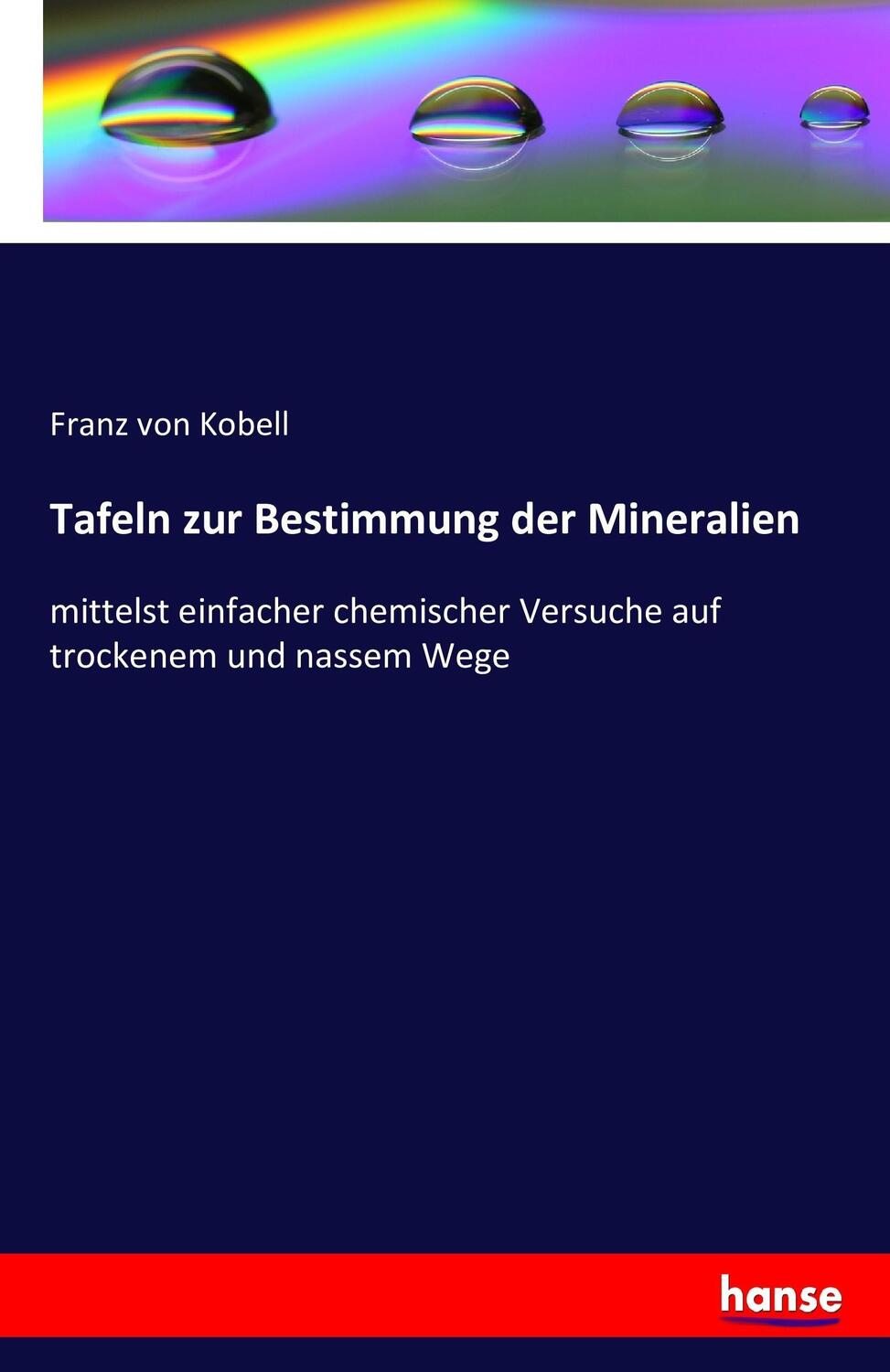 Cover: 9783741164606 | Tafeln zur Bestimmung der Mineralien | Franz Von Kobell | Taschenbuch