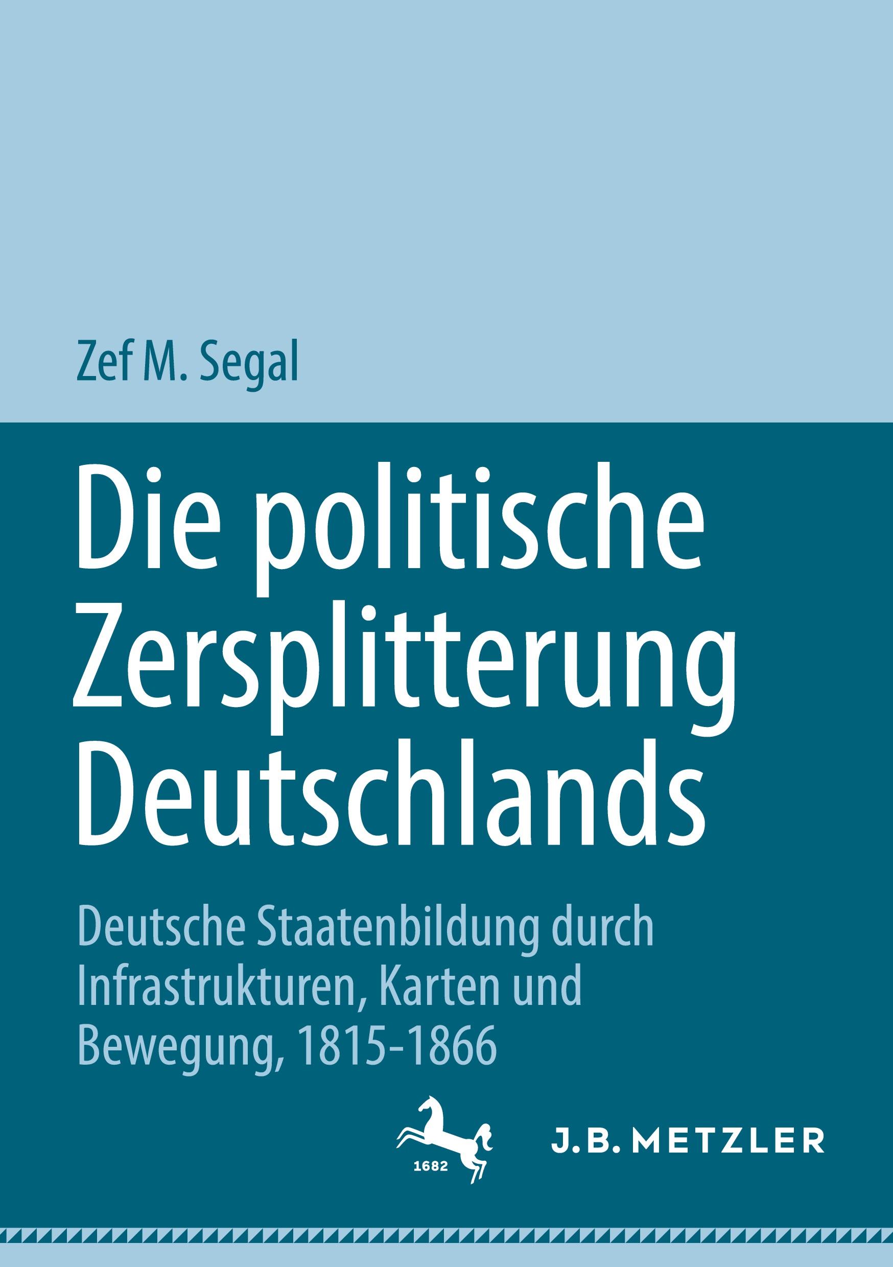 Cover: 9783031445705 | Die politische Zersplitterung Deutschlands | Zef M. Segal | Buch