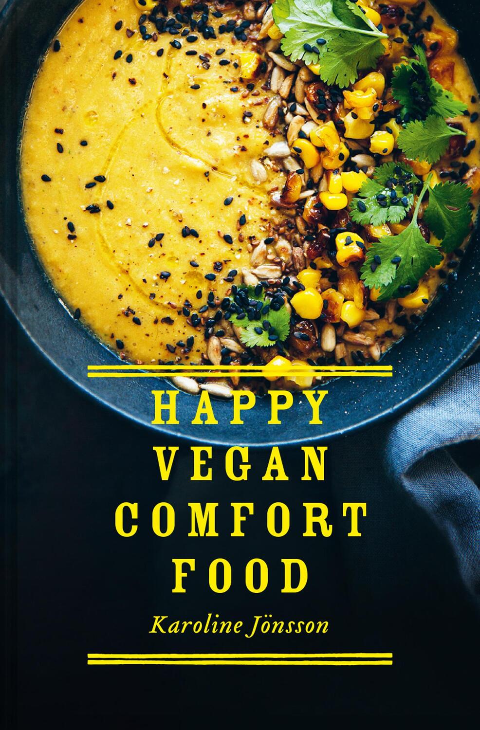 Cover: 9781911663140 | Happy Vegan Comfort Food | Karoline Joensson | Buch | Gebunden | 2020