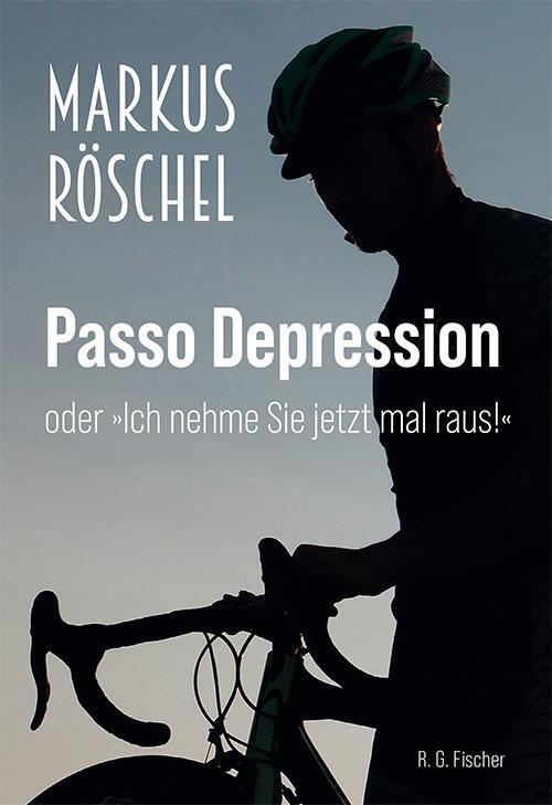 Cover: 9783830194477 | Passo Depression | oder 'Ich nehme Sie jetzt mal raus!' | Röschel