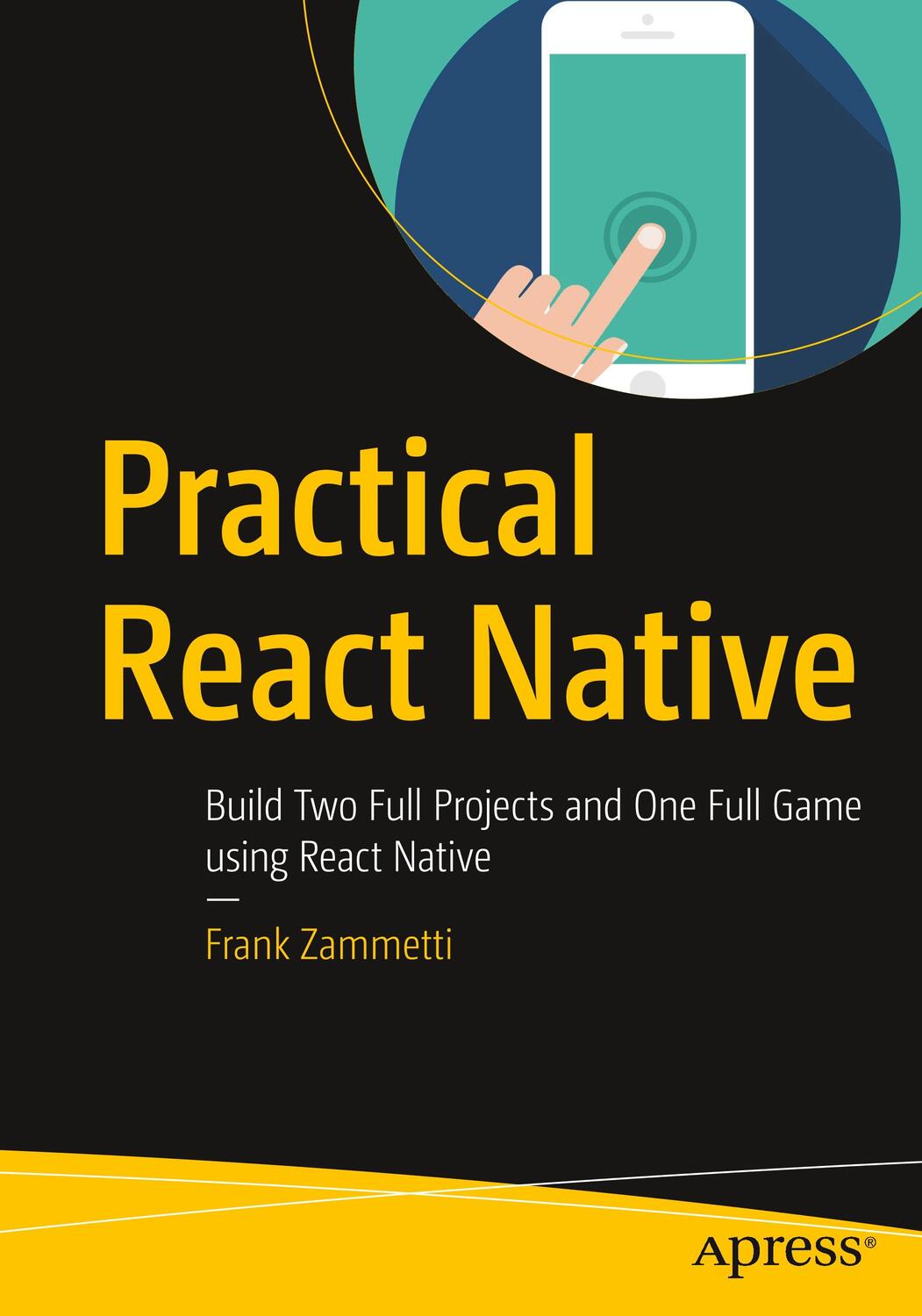 Cover: 9781484239384 | Practical React Native | Frank Zammetti | Taschenbuch | Paperback | xv