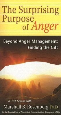 Cover: 9781892005151 | The Surprising Purpose of Anger | Marshall B Rosenberg | Taschenbuch