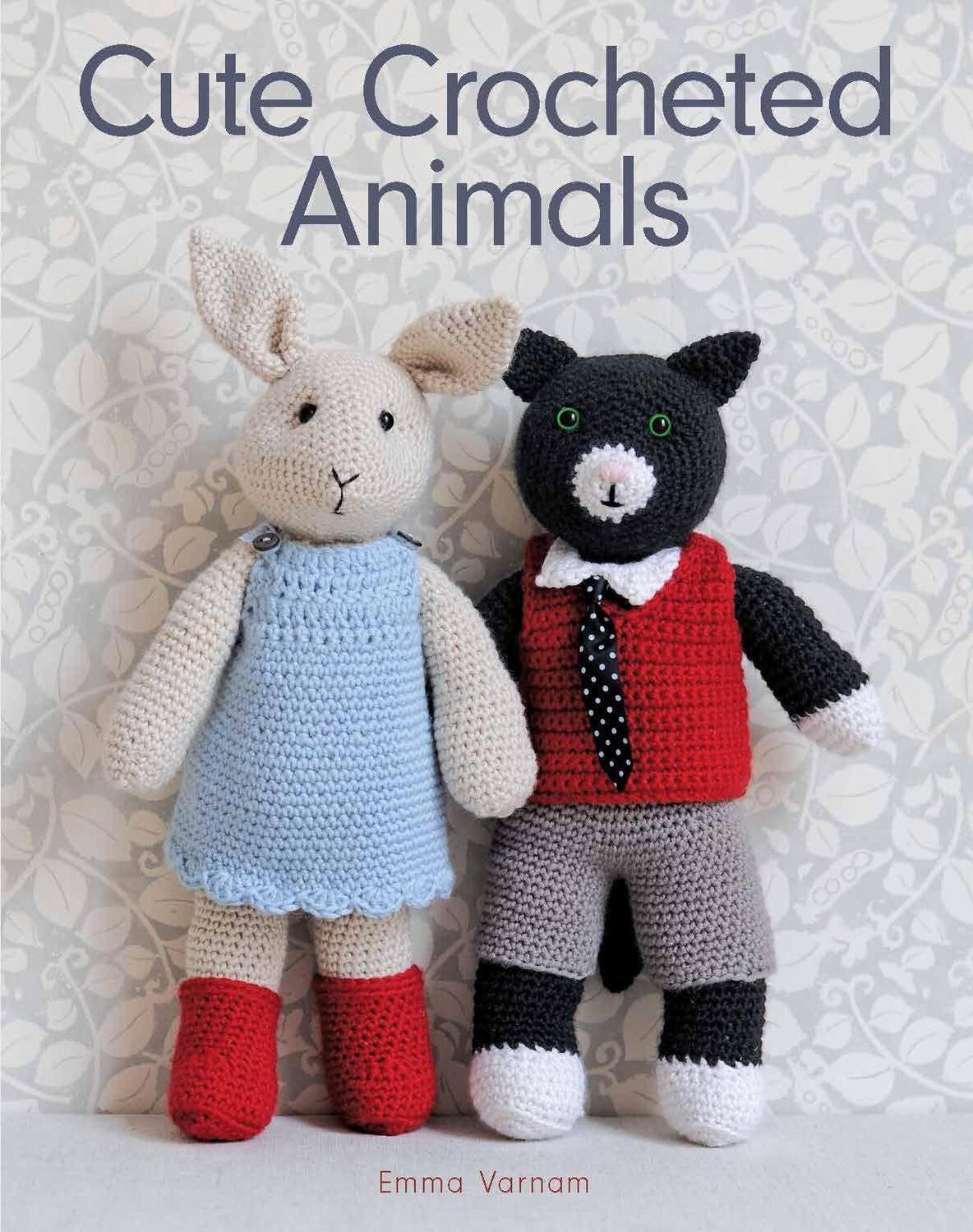 Cover: 9781784942014 | Cute Crocheted Animals: 10 Well-Dressed Friends to Make | Emma Varnam