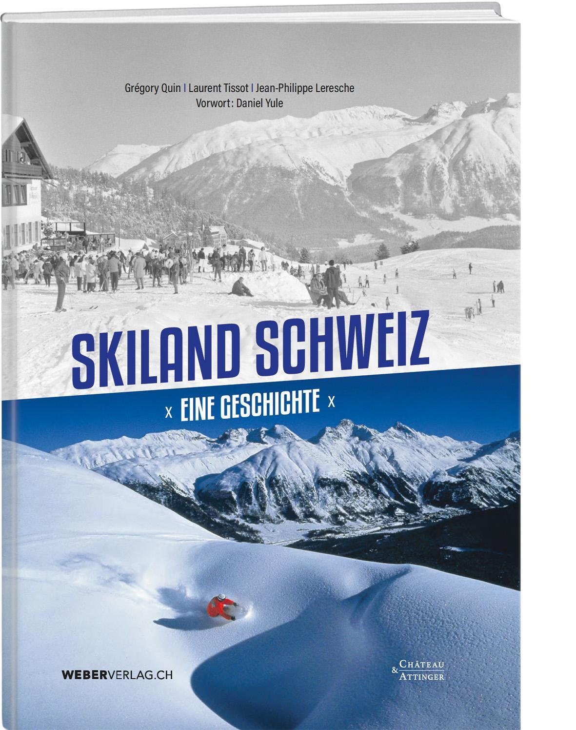 Cover: 9783038185321 | Skiland Schweiz | Eine Geschichte | Grégory Quin (u. a.) | Buch | 2023