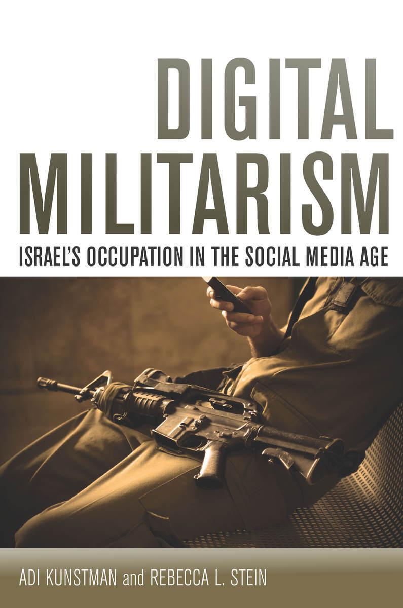 Cover: 9780804794909 | Digital Militarism: Israel's Occupation in the Social Media Age | Buch