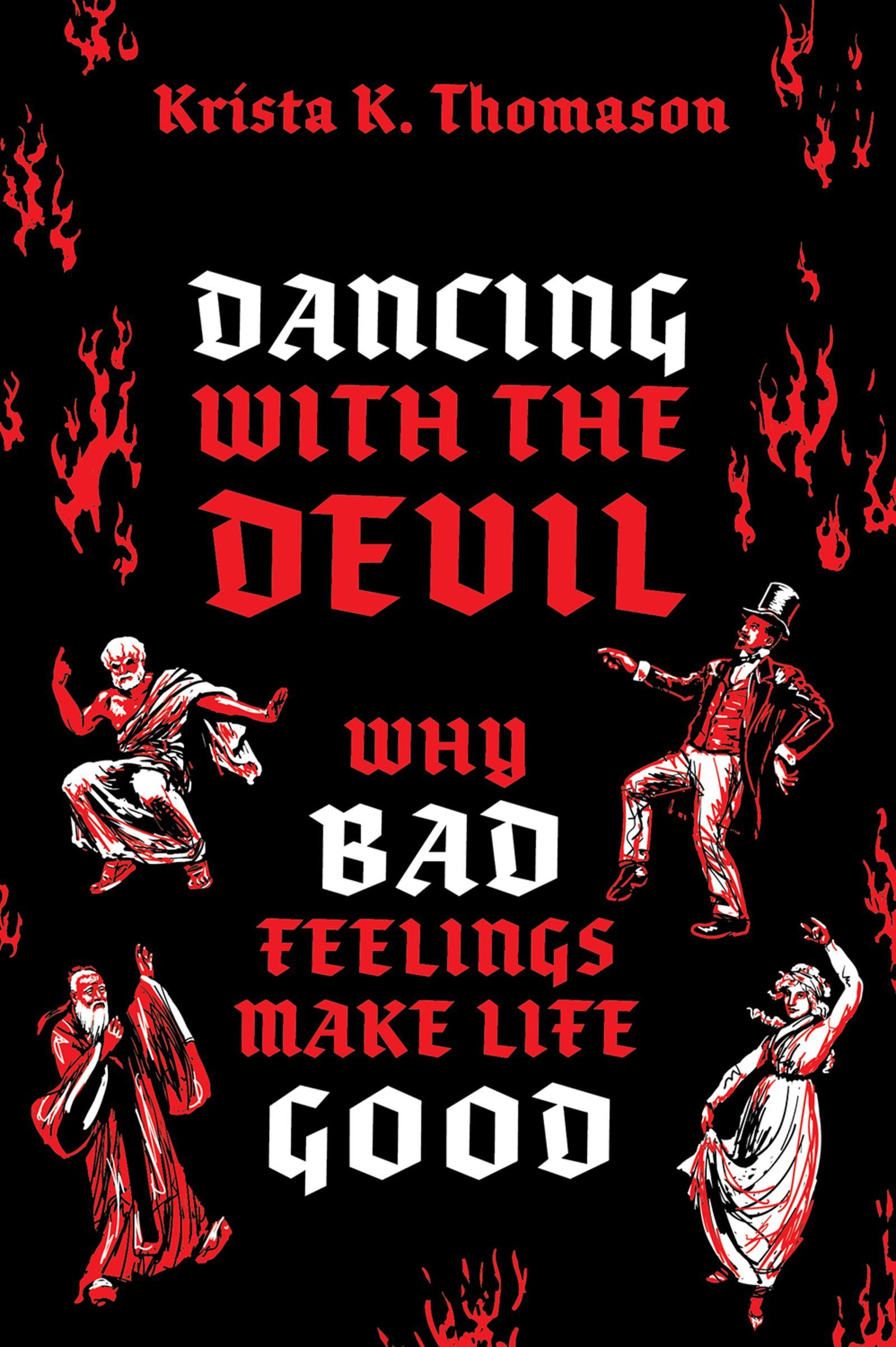 Cover: 9780197673287 | Dancing with the Devil | Why Bad Feelings Make Life Good | Thomason