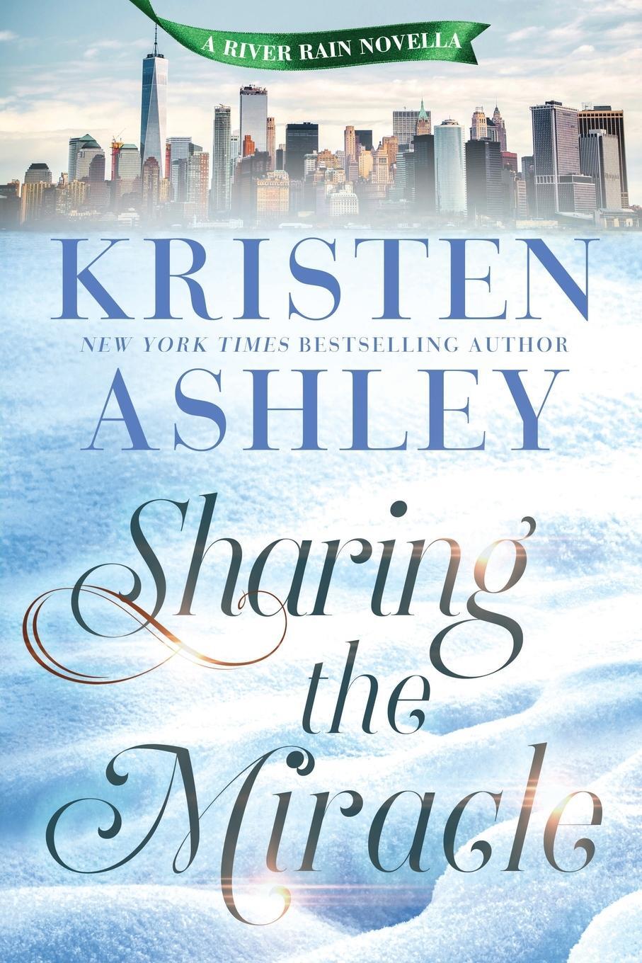 Cover: 9781957568973 | Sharing the Miracle | A River Rain Novella | Kristen Ashley | Buch
