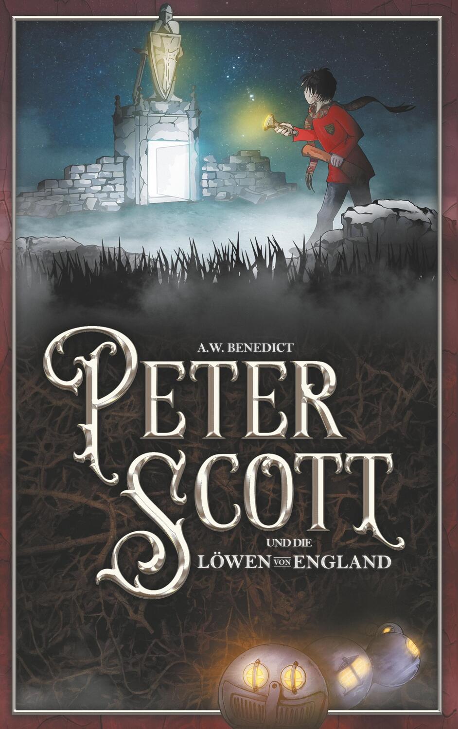 Cover: 9783748173922 | Peter Scott und die Löwen von England | A. W. Benedict | Taschenbuch