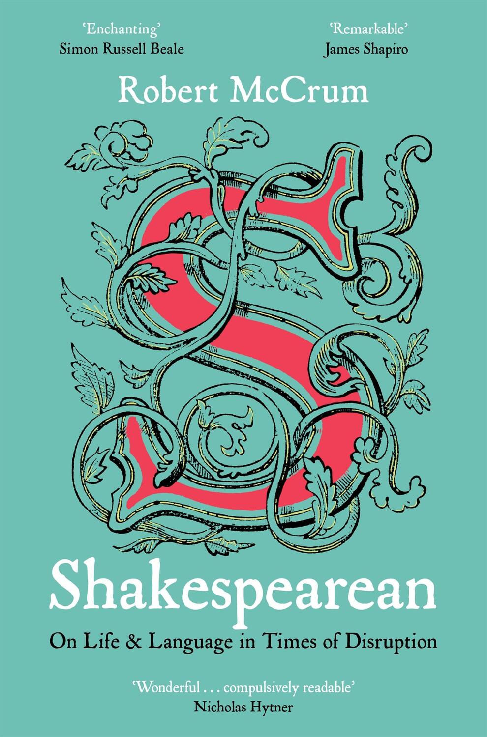 Cover: 9781509896981 | Shakespearean | On Life &amp; Language in Times of Disruption | McCrum