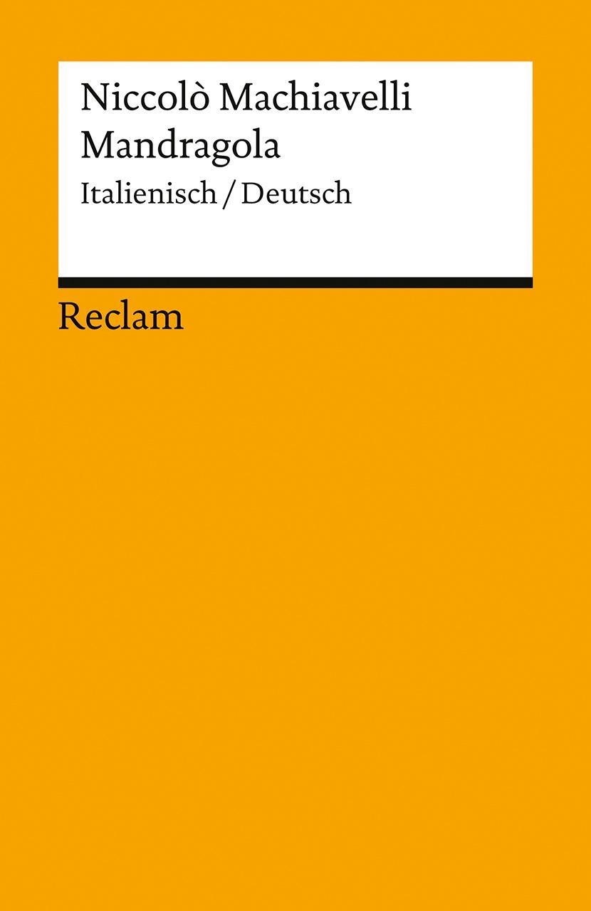 Cover: 9783150145845 | Mandragola. Italienisch/Deutsch | Niccolò Machiavelli | Taschenbuch