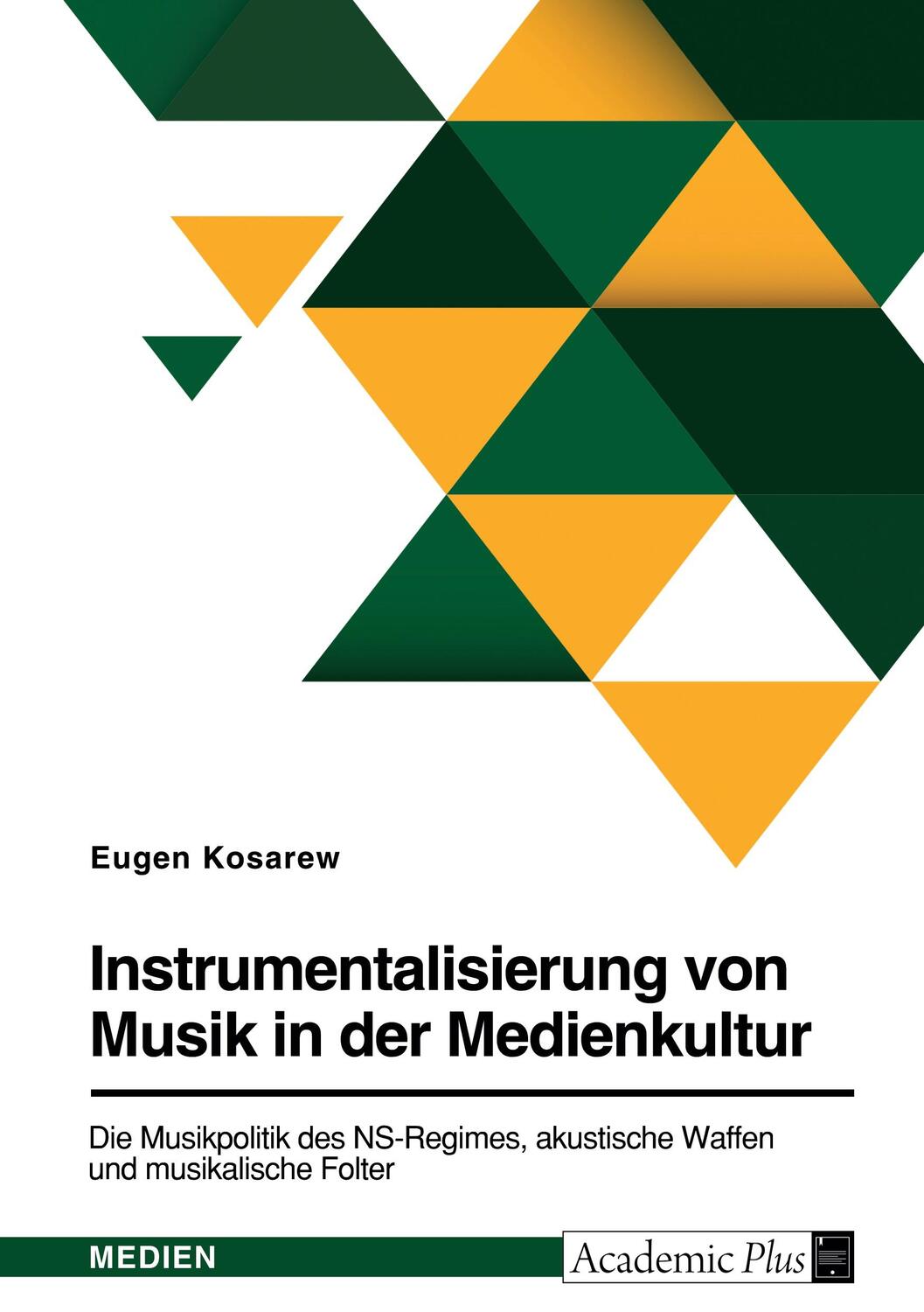 Cover: 9783346608000 | Instrumentalisierung von Musik in der Medienkultur. Die...