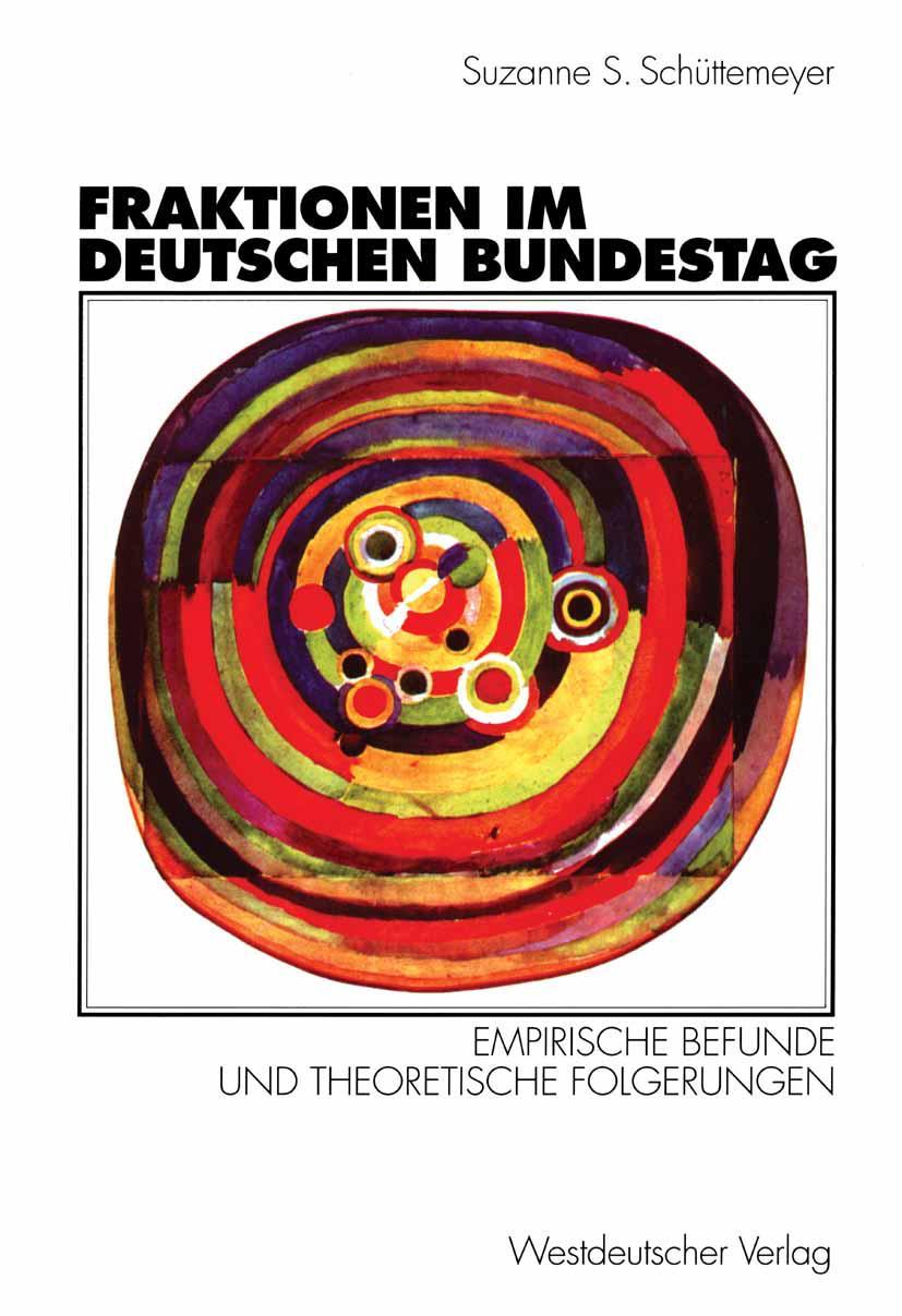 Cover: 9783531130460 | Fraktionen im Deutschen Bundestag 1949 - 1997 | Schuettemeyer | Buch