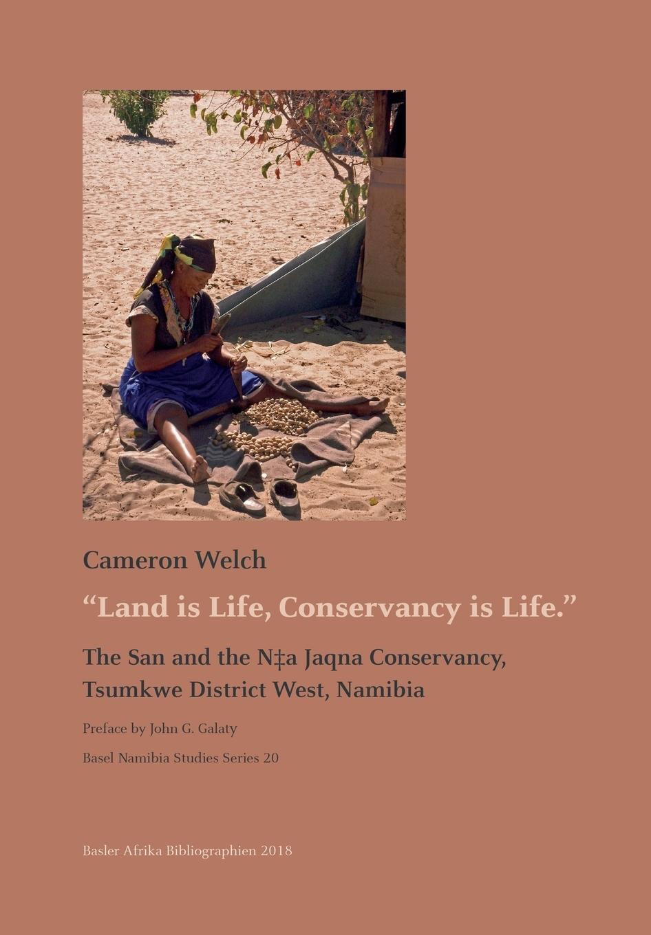 Cover: 9783906927022 | Land is Life, Conservancy is Life | Cameron Welch | Taschenbuch | 2018