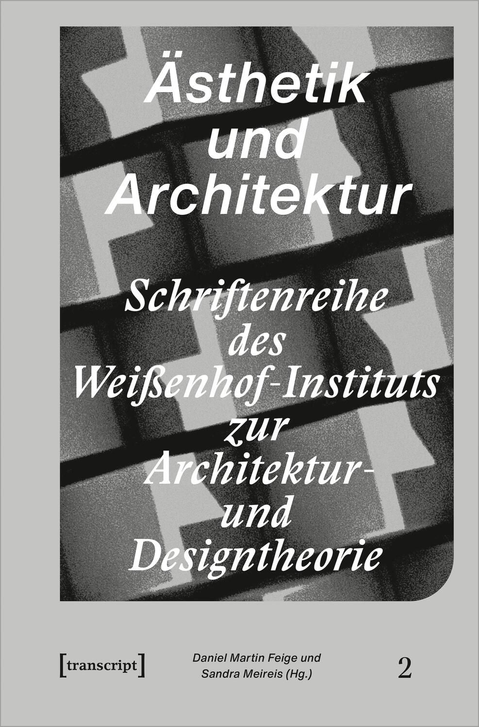 Cover: 9783837664454 | Ästhetik und Architektur | Daniel Martin Feige (u. a.) | Taschenbuch